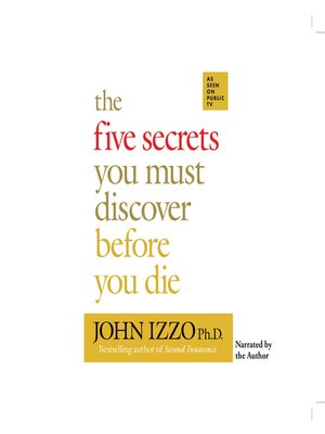 cover image of The Five Secrets You Must Discover Before You Die
